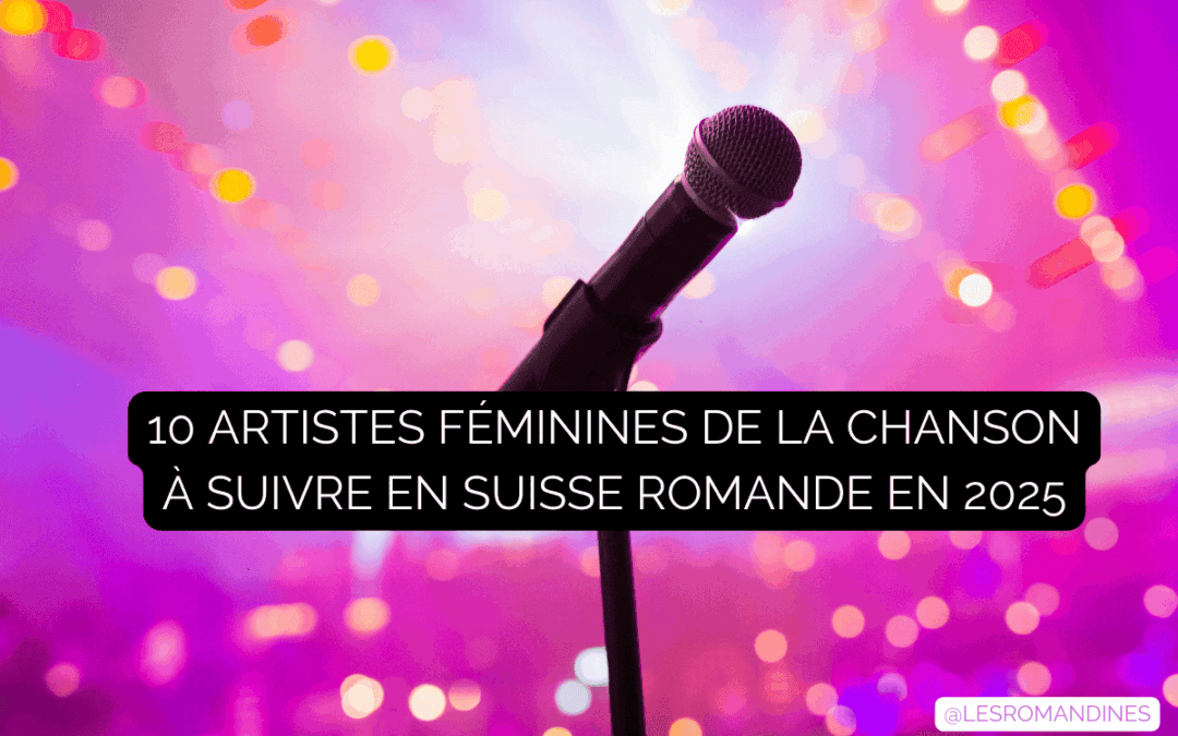 10 artistes féminines en suisse romande