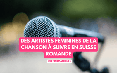 7 artistes féminines de la chanson qui ont marquées la Suisse romande en 2025