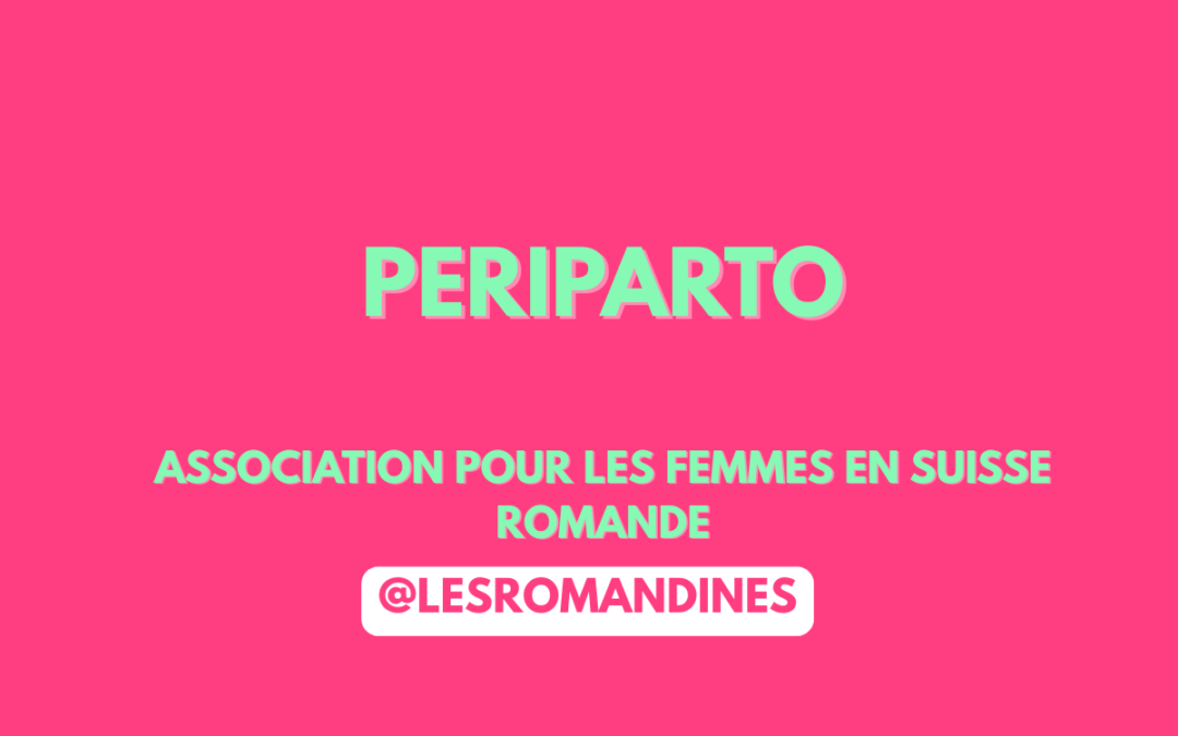 Periparto (anciennement Dépression Postpartale Suisse)