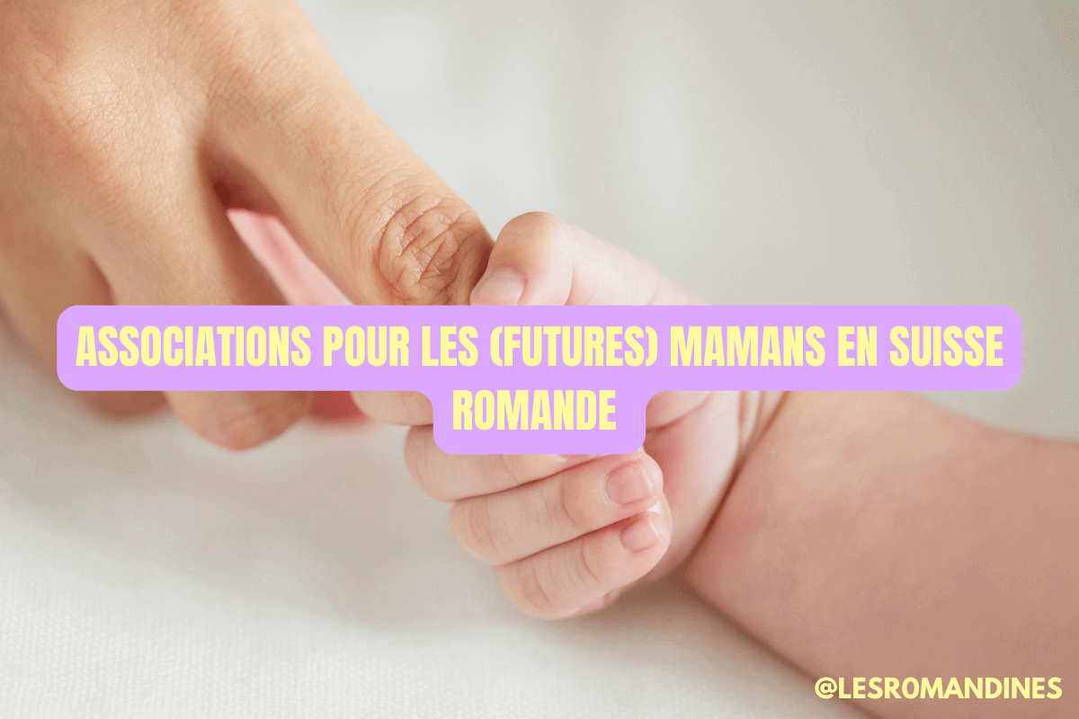 Les associations pour les mamans en Suisse romande